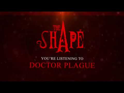 The Shape - Doctor Plague (Official Visualizer)