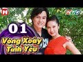 Vòng Xoáy Tình Yêu - Tập 01 | HTV Films Tình Cảm Việt Nam 2019