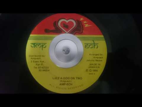 Amp-Ech - Like A Dog On Two - 7inch / Amp Ech