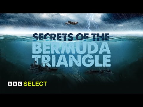 Secrets of the Bermuda Triangle Trailer | BBC Select