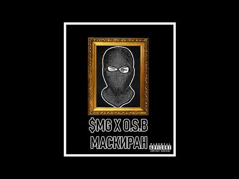$MG x O.S.B - MASKIRAN (Official Video)