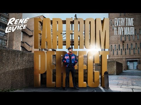 René LaVice 'Every Time' ft  Ivy Mairi
