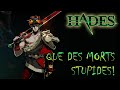 [Stream] Mes morts débiles sur Hades