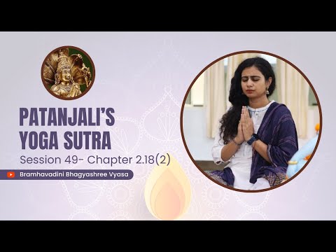 Session 2.18 (2) - Patanjali's Yoga Sutra Original Commentary (English)