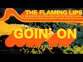 Goin' On (Live on NPR, 04/21/06) - The Flaming Lips