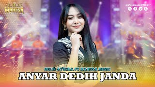 Download lagu SELVI AYUNDA - ANYAR DEDIH JANDA I Mahesa Music mp3