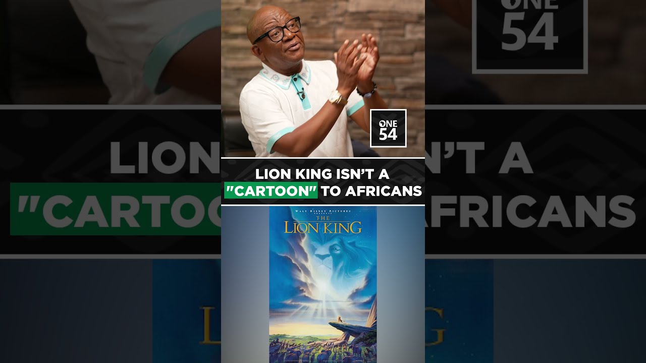 Lion King Isn't A "Cartoon" To Africans | One54 Africa Podcast