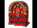 EDDY ARNOLD   BLUE BLUE DAY