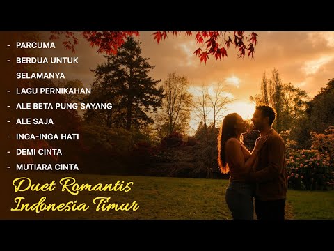 Duet Romantis "INDONESIA TIMUR"  - Mona Latumahina & Evert Titahena (Audio Full Album)
