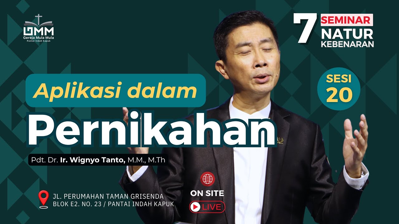 Sesi 20 – Aplikasi dalam Pernikahan – Pdt. Dr. Ir. Wignyo Tanto, M.M., M.Th. (091124)