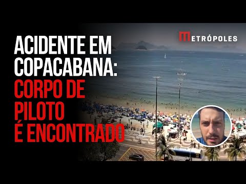 Bombeiros encontram corpo de piloto de avião que caiu em Copacabana