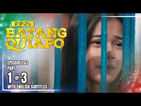 FPJ's Batang Quiapo | Episode 763 (1/3) | January 22, 2026 (w/ English Subtitles)