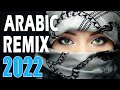 Music Arabic Remix 2022 🔴Best Arabic Trap Mix 2022 👑Arabic House Mix 2022