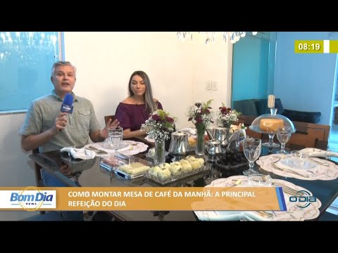 Como montar mesa de café da manhã, a principal refeição do dia 15 07 2021