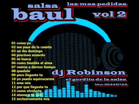 SALSA BAUL DJ ROBINSON LAS MAS PEDIDAS VOL 2