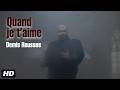 Demis Roussos -  Quand je t'aime (Clip Officiel HD)