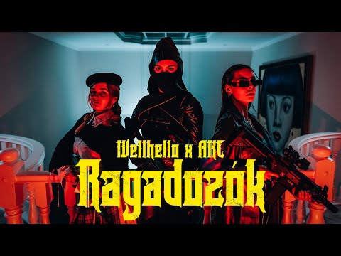 WELLHELLO X AKC MISI & AKC KRETTA - RAGADOZÓK - OFFICIAL MUSIC VIDEO