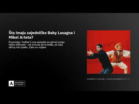 Šta imaju zajedničko Baby Lasagna i Mikel Arteta?