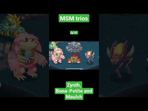 MSM trios S1E45- Zynth, Bona-Petite and Maulch (original by @RhythmFan)