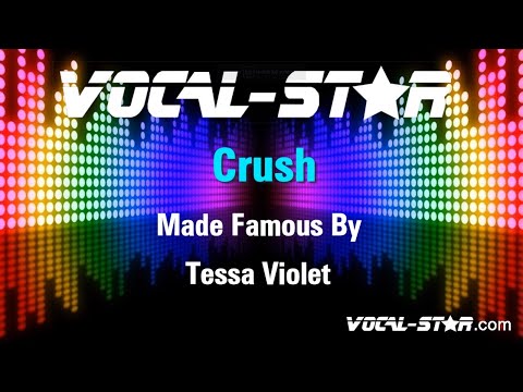 Tessa Violet - Crush (Karaoke Version) with Lyrics HD Vocal-Star Karaoke