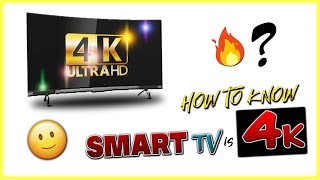 How to Know if Your Smart TV is 4K ?? 😮🔥