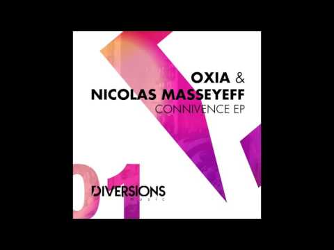 OXIA & Nicolas Masseyeff - Connivence - Diversions Music 01