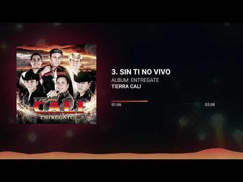 Tierra Cali - Sin Ti No Vivo