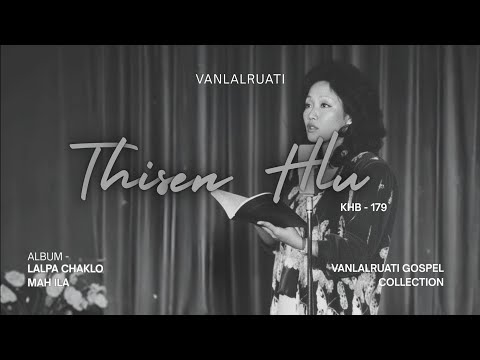 Vanlalruati - Thisen Hlu