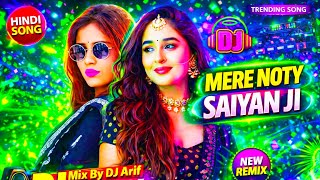 Download lagu mere noty saiyaan ji DJ remix🥁mix by DJ arif 🎧 hard bass🔥hindi DJ song 2026🎺old Is fold Dj song ✅ mp3