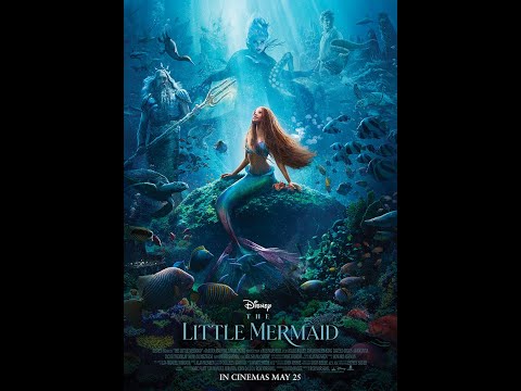 Disney's The Little Mermaid - Trailer - May 25