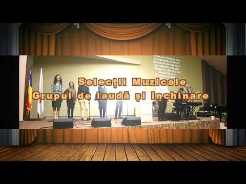 Grupul de laudă și închinare | 2016 - Mai | Biserica Creștină Sfânta Treime Beiuș