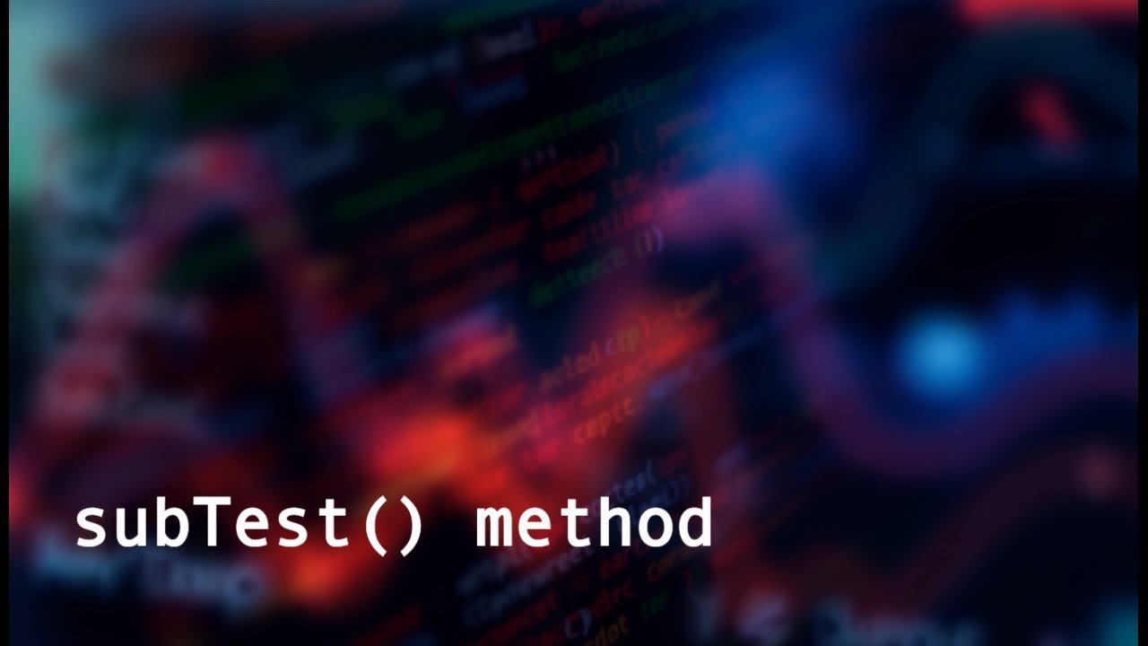 Python Unittest framework - subTest method