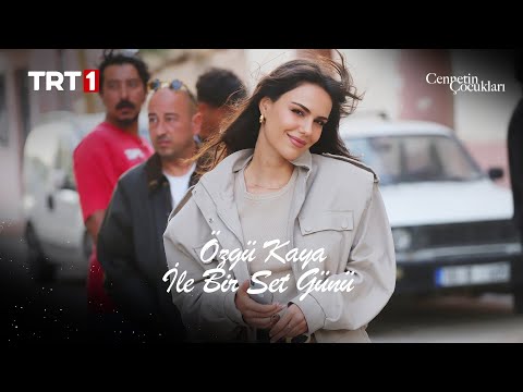 Özgü Kaya ile bir set günü! 📹✨ | #CennetinÇocukları