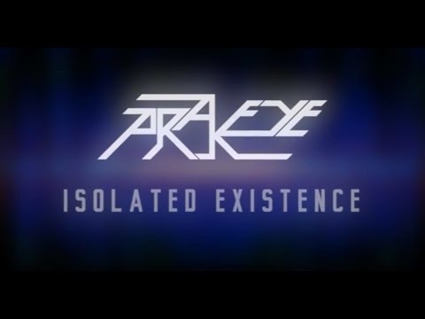 Arakeye - Isolated Existence