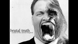 Brutal Truth  -  K.A.P.  Kill All Politicians