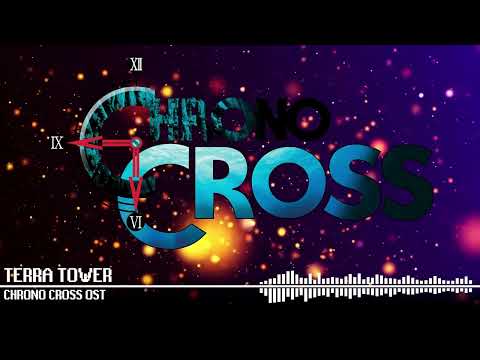 Terra Tower - Chrono Cross OST