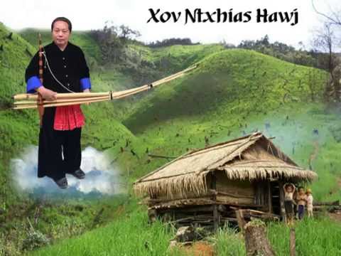 Xov Ntxias Hawj - zaj qeej ntsuag txij ntsuag nkawm part 5