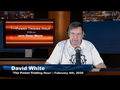 February 4th, Power Trading Hour with David White on TFNN - 2020