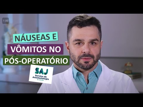 Causas das náuseas e vômitos no pós-operatório | SAJ