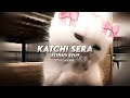 Katchi Sera Slowed Sai Abhyankkar Edit Audio