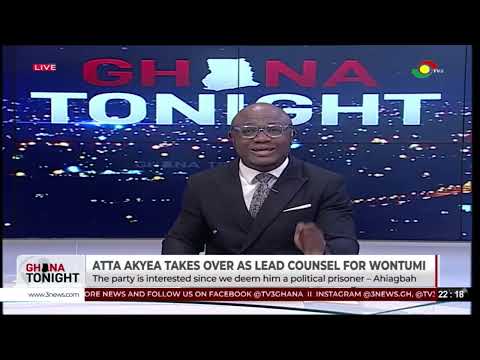 Lawyer Samuel Atta Akyea takes over as lead counsel for all Wontumi cases | Ghana Tonight