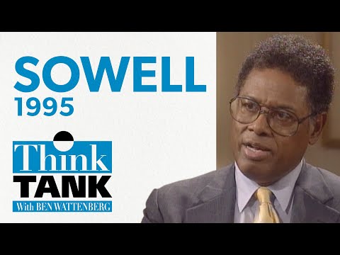 The vision of the anointed — with Thomas Sowell (1995) | THINK TANK