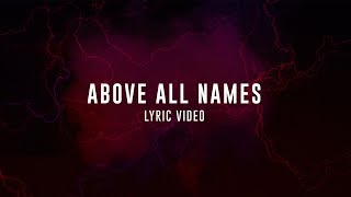 ABOVE ALL NAMES | LIVE in Asia | Planetshakers Official Lyric Video