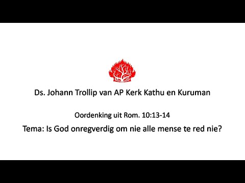 Is God onregverdig om nie alle mense te red nie?