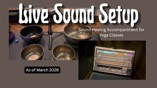 Sound Healing for Yoga Classes - Audio Set-Up 2026