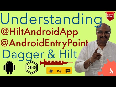 Understanding @HiltAndroidApp & @AndroidEntryPoint | Dagger Hilt Android Dependency Injection - 4
