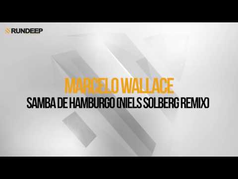 Marcelo Wallace - Samba De Hamburgo (Niels Solberg Remix)