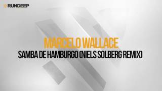 Marcelo Wallace - Samba De Hamburgo (Niels Solberg Remix)