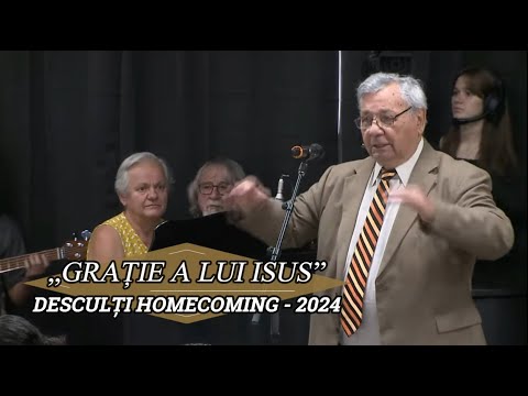 „GRAȚIE A LUI ISUS” - DESCULȚI HOMECOMING 2024