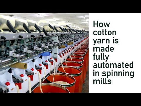 Fully Automated Cotton Yarn Manufacturing Process in Spinning Mills | ibusinesszone